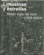 LIMUSINAS Y ESTRELLAS-MEDIO SIGLO ROCK (SIN COLECCION)