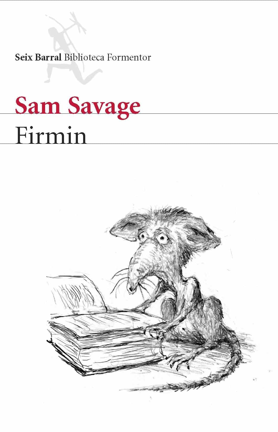 Firmin: Aventuras De Una Alimana Urbana/ Adventures of a Metropolitan Lowlife