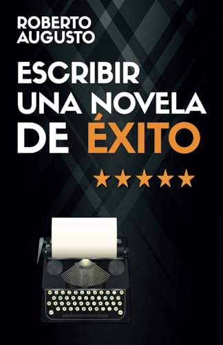 ESCRIBIR UNA NOVELA DE ÉXITO