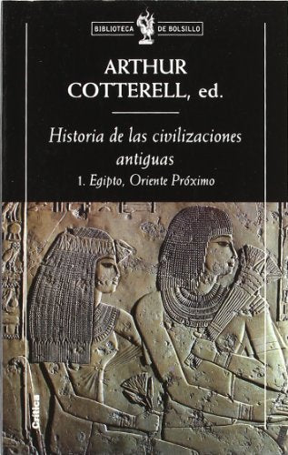 Historia de las civilizaciones antiguas, 1.: Egipto, Oriente Próximo (Biblioteca de Bolsillo)
