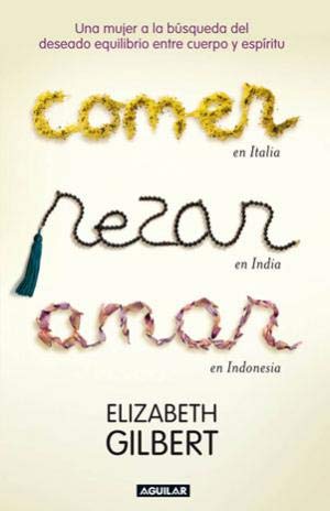 Comer, Rezar, Amar