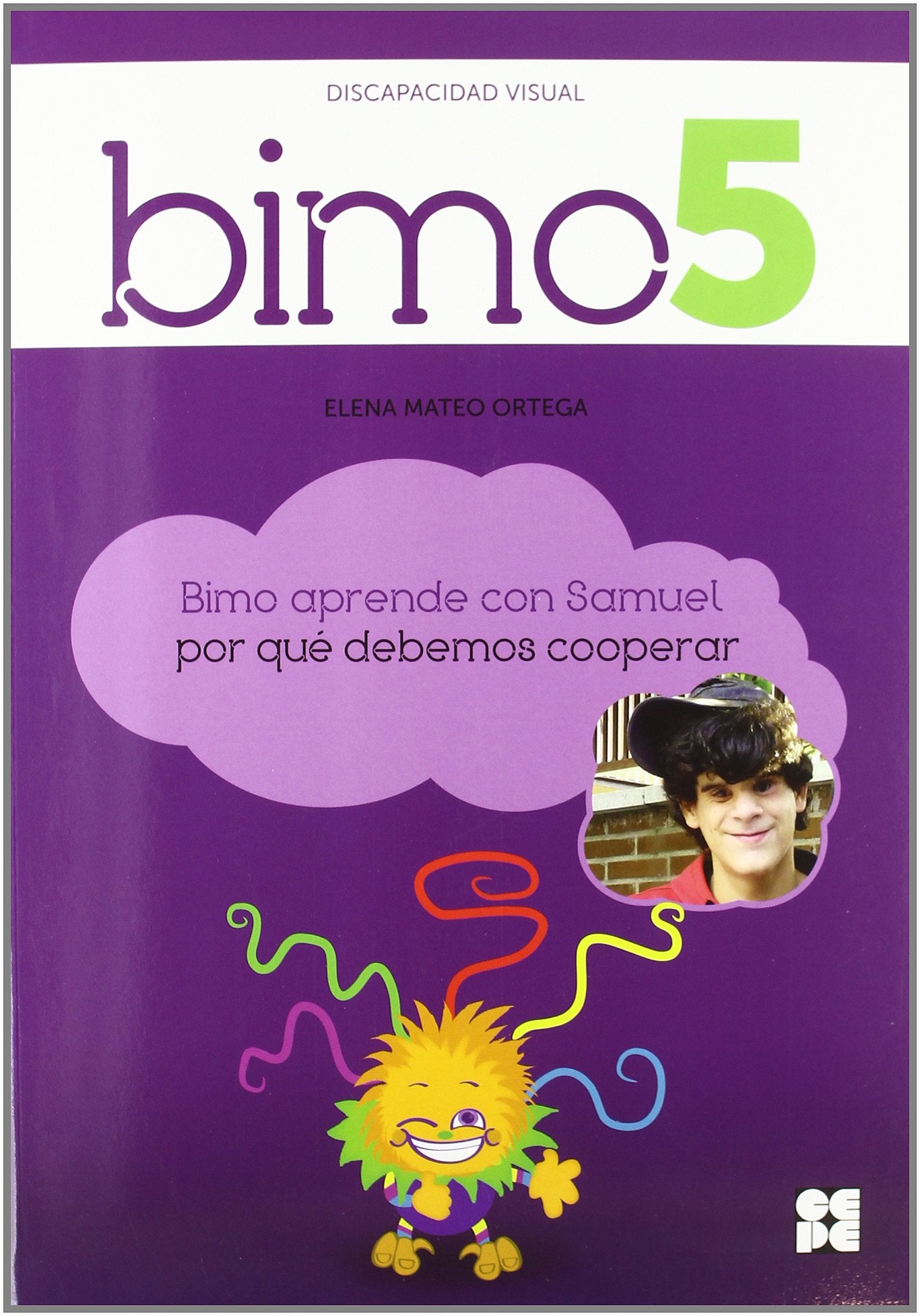 BIMO 5. (Discapacidad visual). Valor de la cooperación: Discapacidad visual - Valor de la cooperación (Bimo: situaciones reales para desarrollar la inteligencia emocional y la educación en valores)
