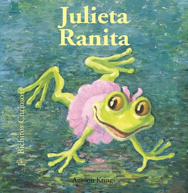 Bichitos Curiosos. Julieta Ranita: Julieta Ranita. Bichitos Curiosos: 27