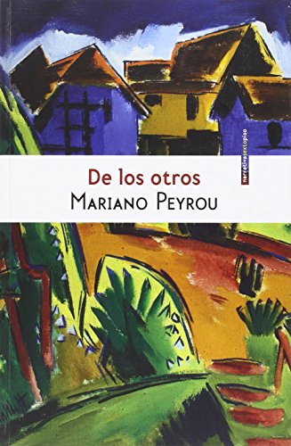 De Los Otros (NARRATIVA SEXTO PISO)