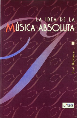 La Idea de La Musica Absoluta
