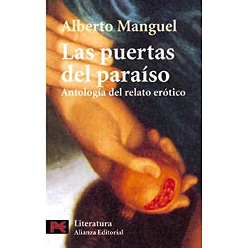 Las puertas del paraíso: Antología del relato erótico (El libro de bolsillo - Literatura)