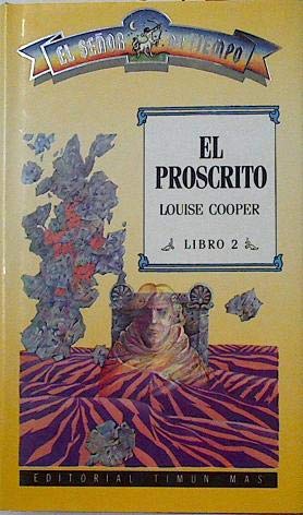 El proscrito (el señor del tiempo;t.2)