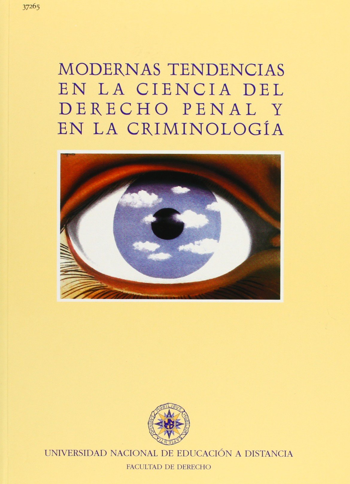 Modernas tendencias en la ciencia del derecho penal y en la criminología (VARIA)