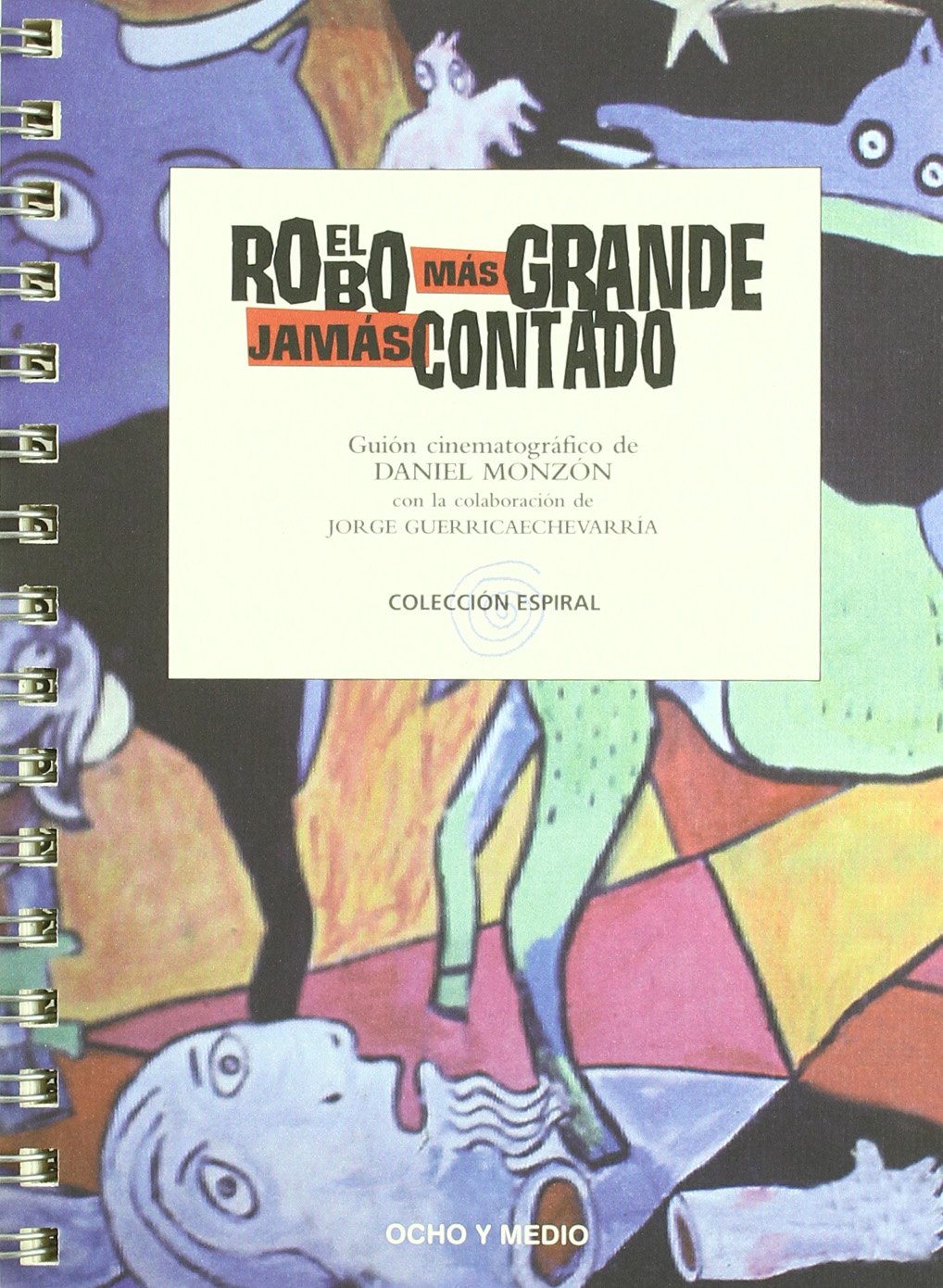 Robo Mas Grande Jamas Contado (Espiral)