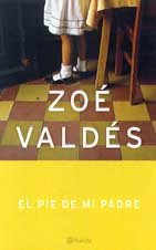 El pie de mi padre (Autores Españoles e Iberoamericanos)