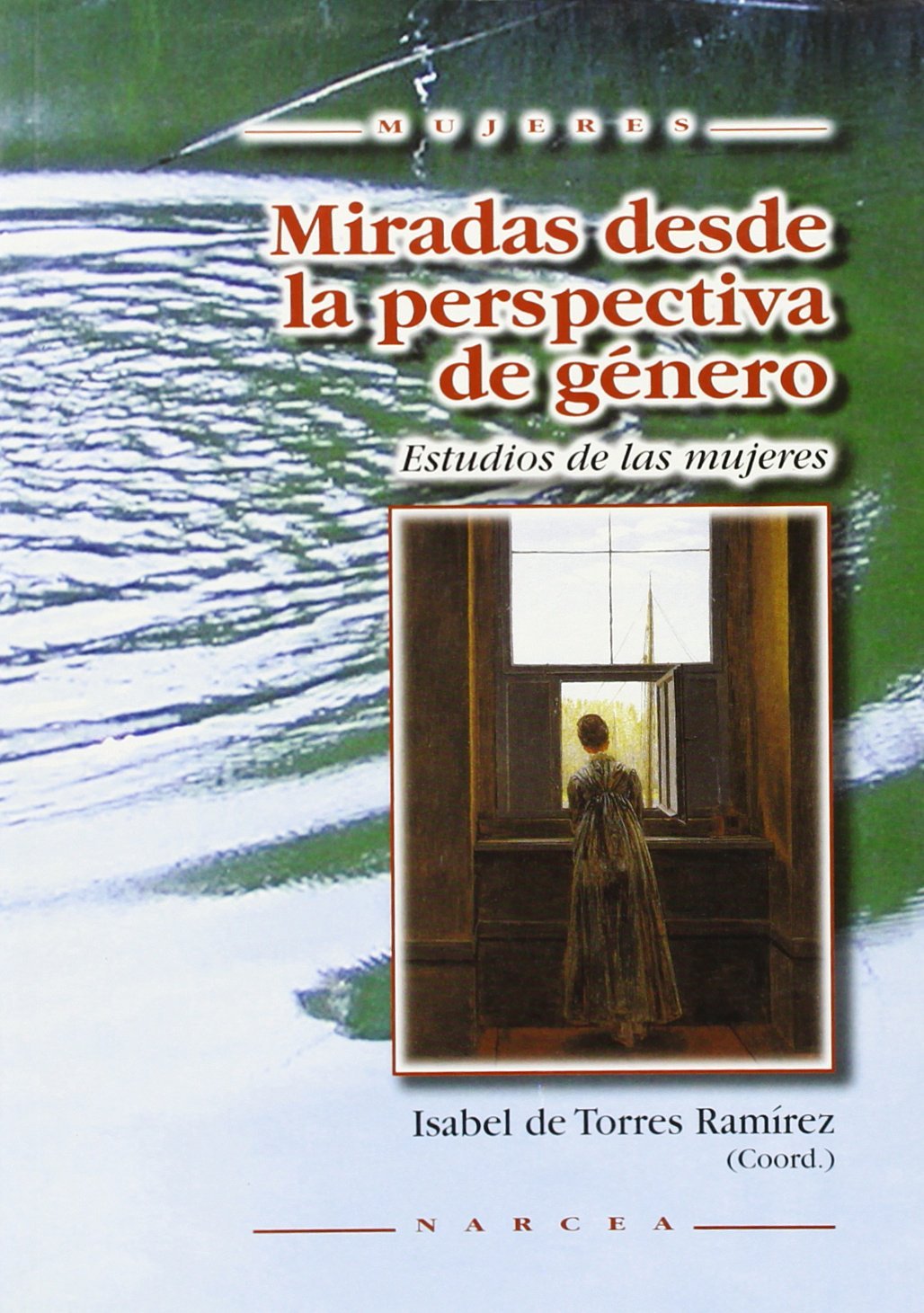 Miradas Desde Perspectiva De Género: Estudios de las mujeres: 42