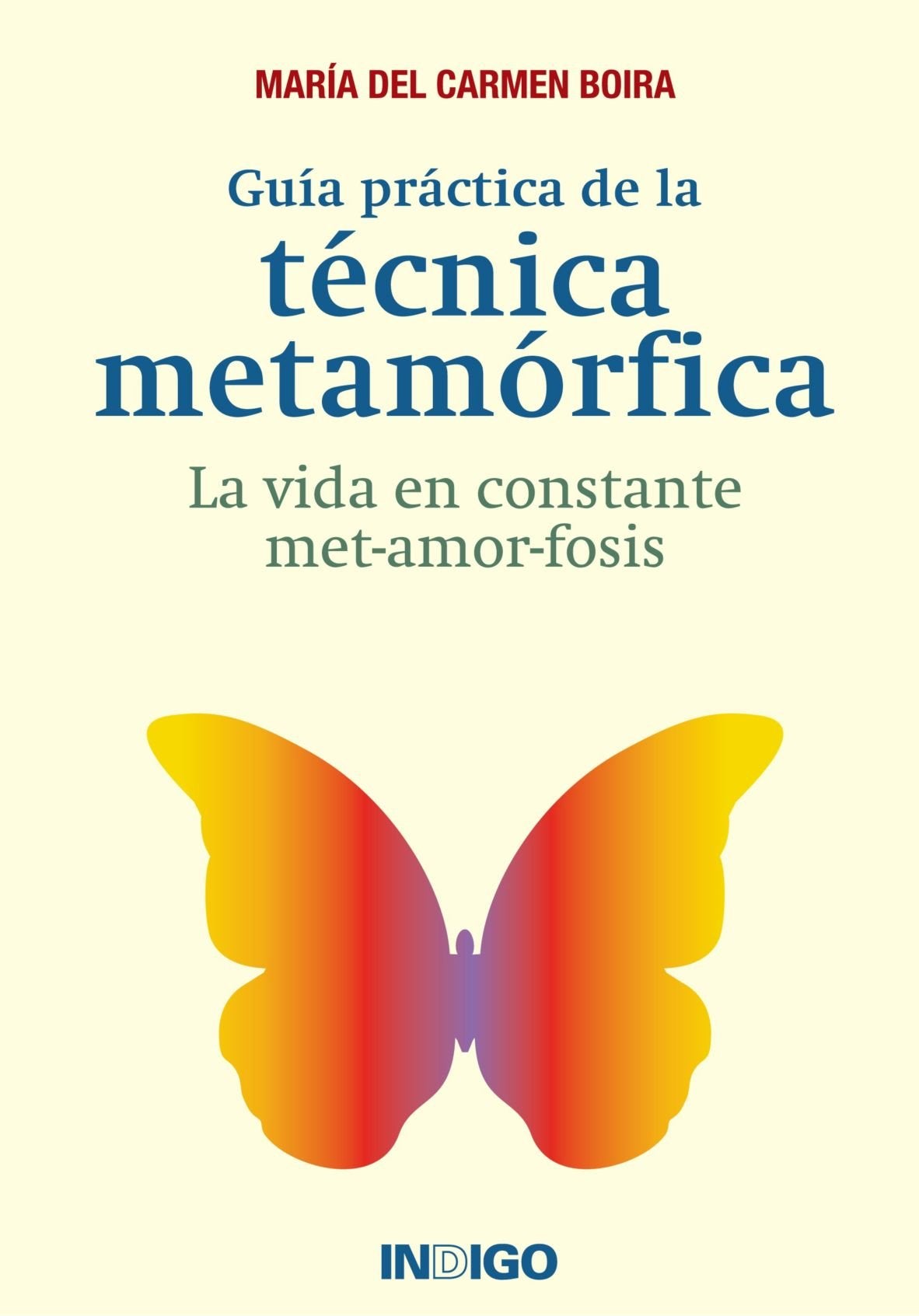 Guía Práctica De La Técnica Metamórfica (SIN COLECCION)