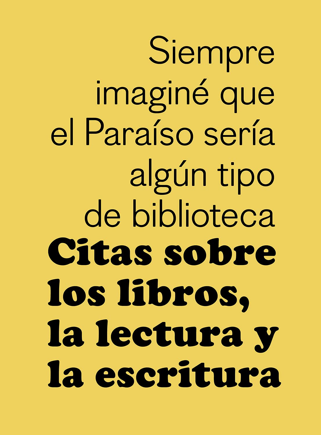 Citas sobre los libros, la lectura y la escritura (SIN COLECCION)