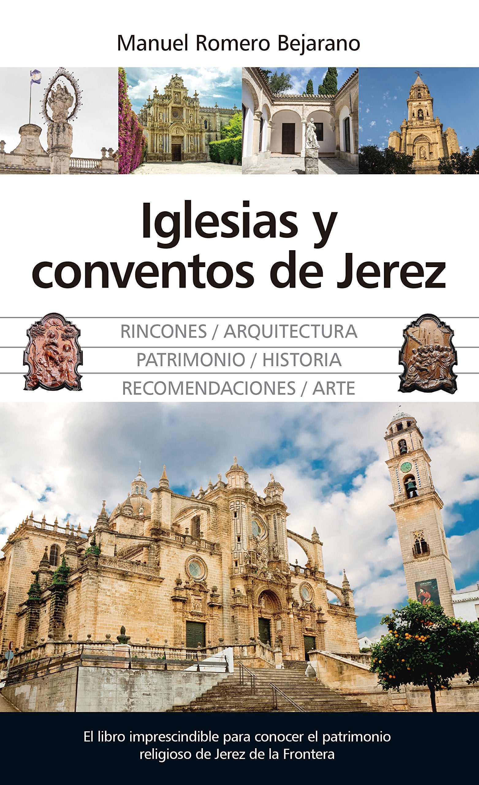 Iglesias y Conventos de Jerez (Andalucía)