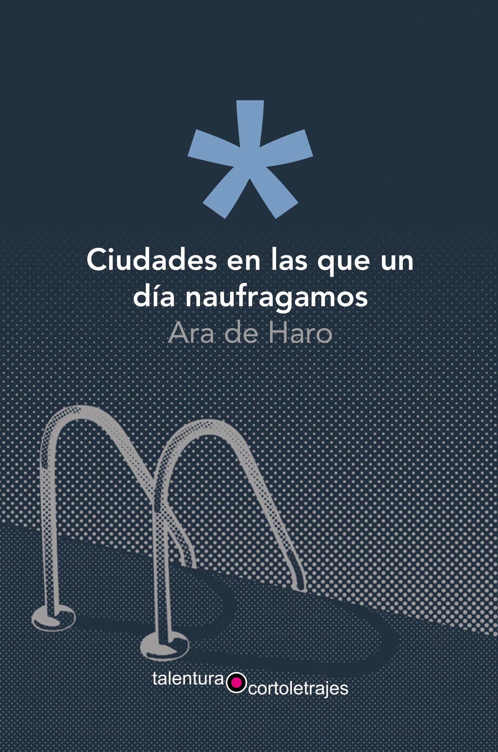 Ciudades en Las Que Un Día Naufragamos: 22 (Cortoletrajes)