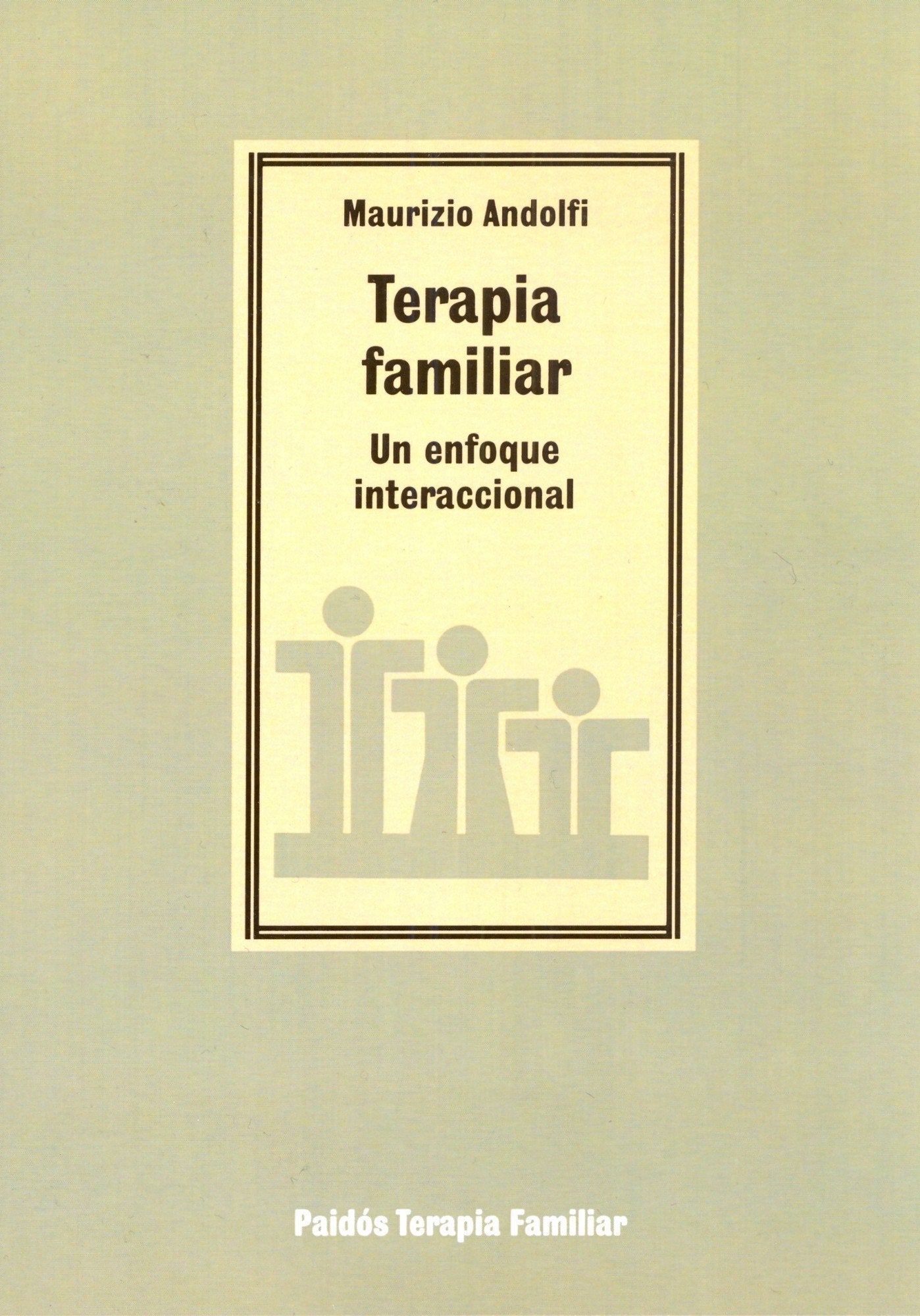 Terapia familiar: Un enfoque interaccional: 1 (Psicología Psiquiatría Psicoterapia)