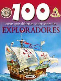 Exploradores (100 Cosas Que Deberías Saber)