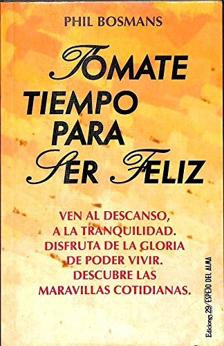 Tomate tiempo para ser feliz