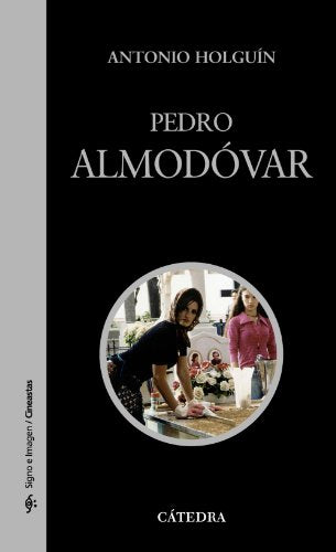 Pedro Almodóvar (Signo E Imagen - Signo E Imagen. Cineastas)