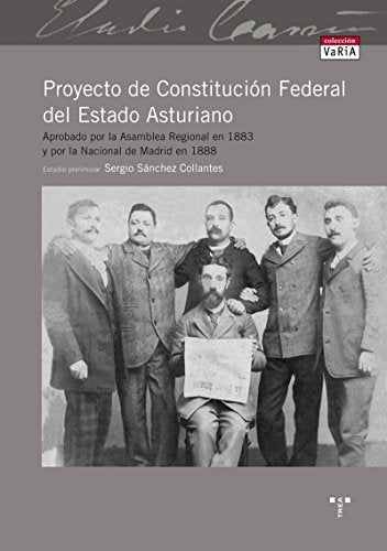 Proyecto de Constitución Federal del Estado Asturiano (Trea Varia)