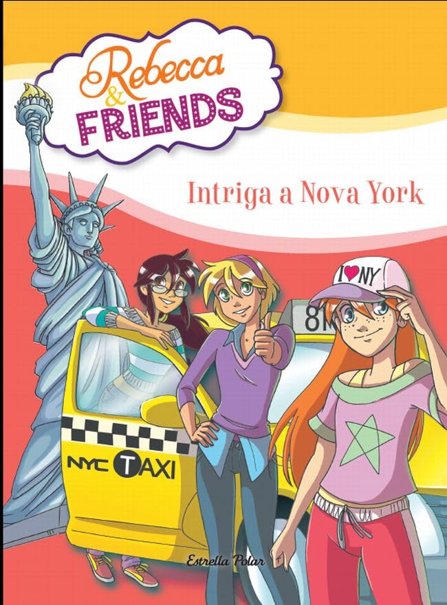 Intriga A Nova York (Rebecca & Friends)