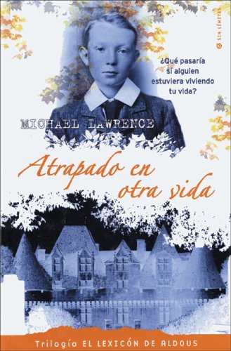 ATRAPADO EN OTRA VIDA