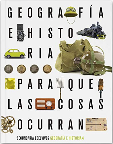 Proyecto: Para que las cosas ocurran - Geografía e Historia 4 - 9788414027011 (SIN COLECCION)