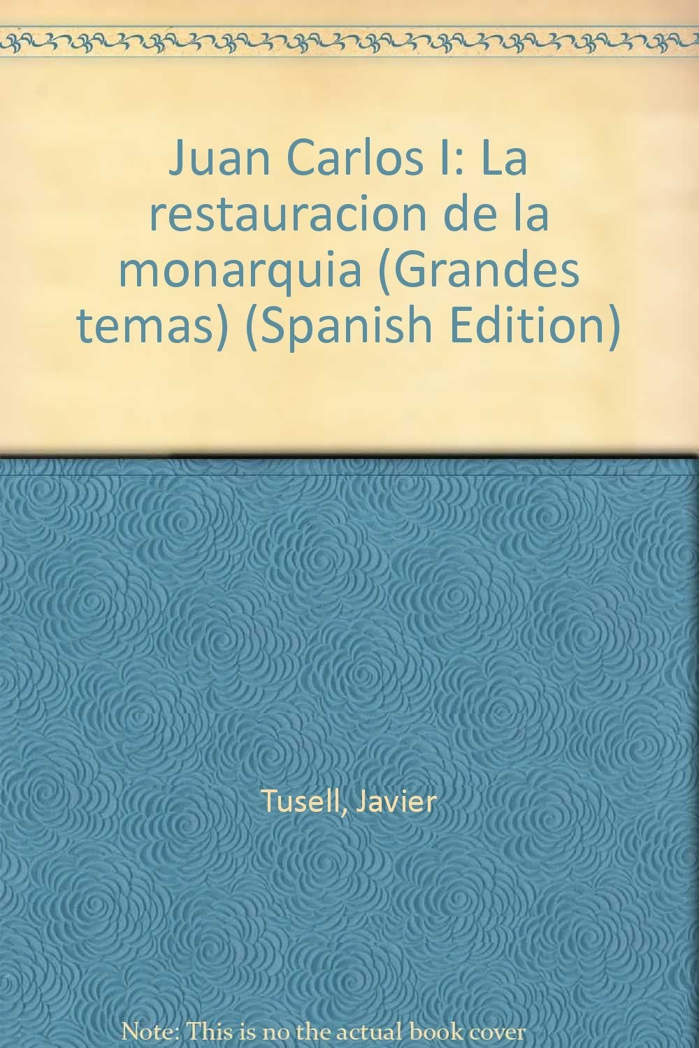 Juan Carlos I : la restauracion dela monarquia