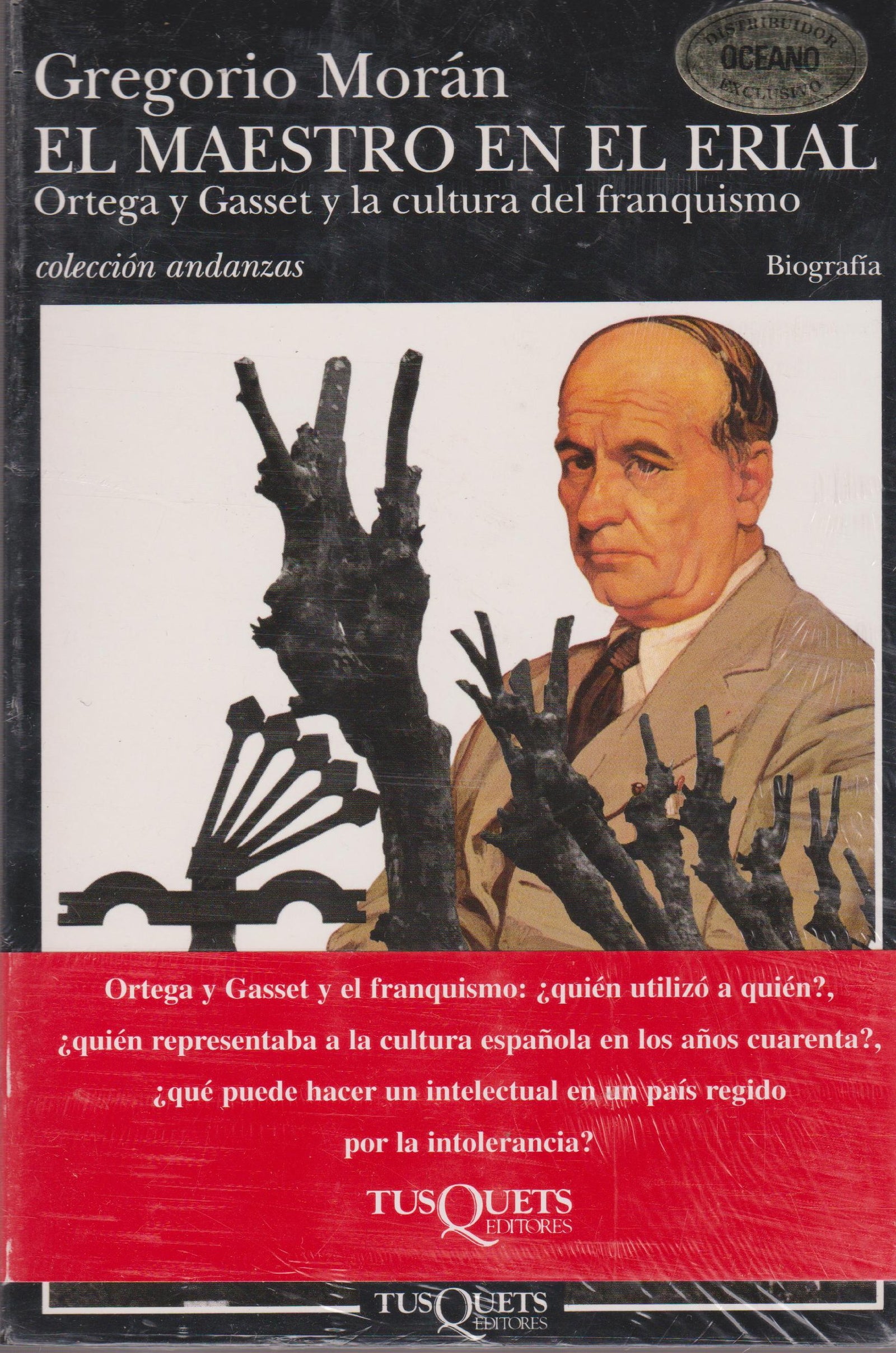 El maestro en el erial: Ortega y Gasset y La Cultura del Franquismo: 324 (Andanzas)