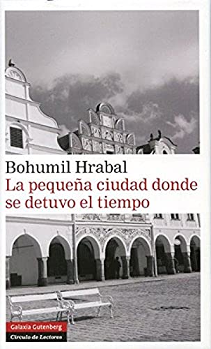 La pequeña ciudad donde se detuvo el tiempo (Narrativa)