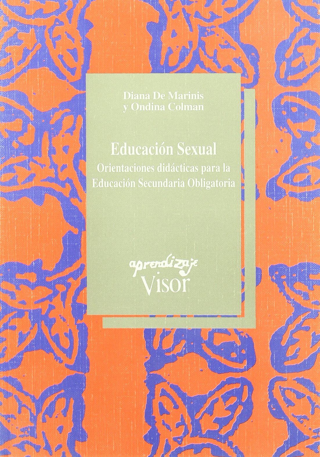 EDUCACION SEXUAL.ORIENTACIONES (SIN COLECCION)