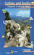 Sortides amb família. L'Empordà i la serra de l'Albera (Passejades i Excursions)