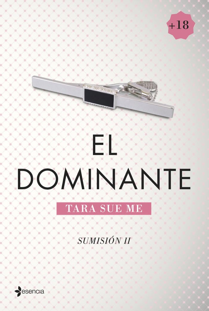 Sumisión 2. El dominante (Erótica Esencia)