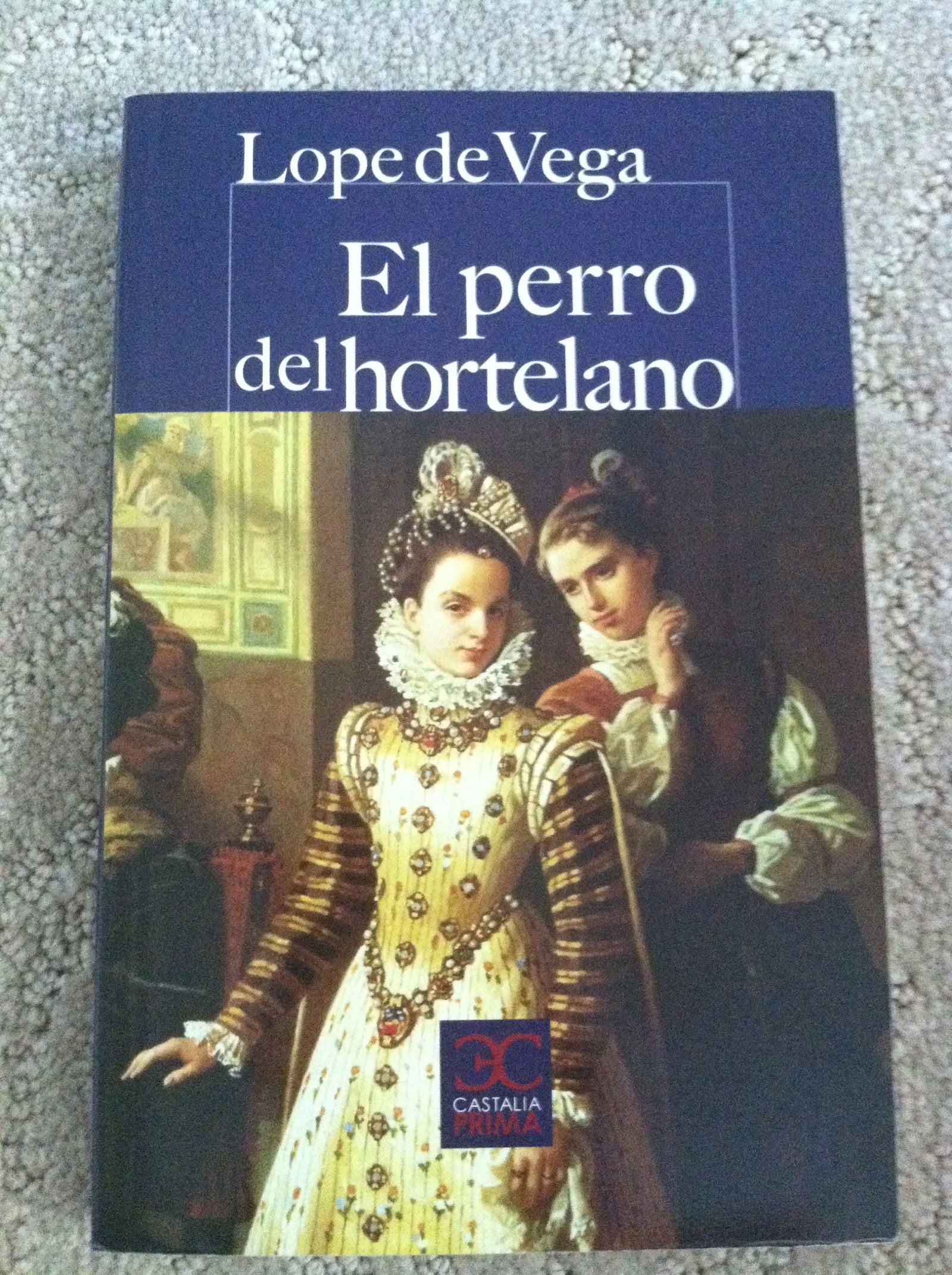 El perro del hortelano (CASTALIA PRIMA. C/P.)