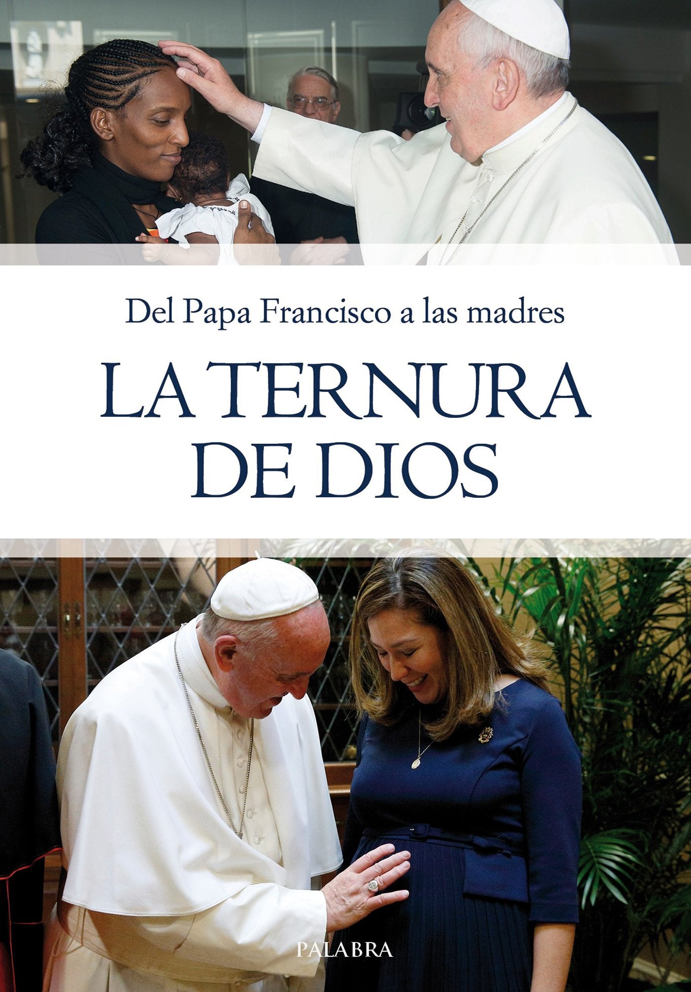 Ternura De Dios, La. Papa Francisco A La (dBolsillo)