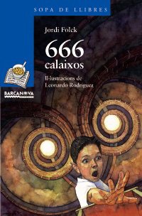 666 calaixos (Llibres Infantils I Juvenils - Sopa De Llibres. Sèrie Blava)