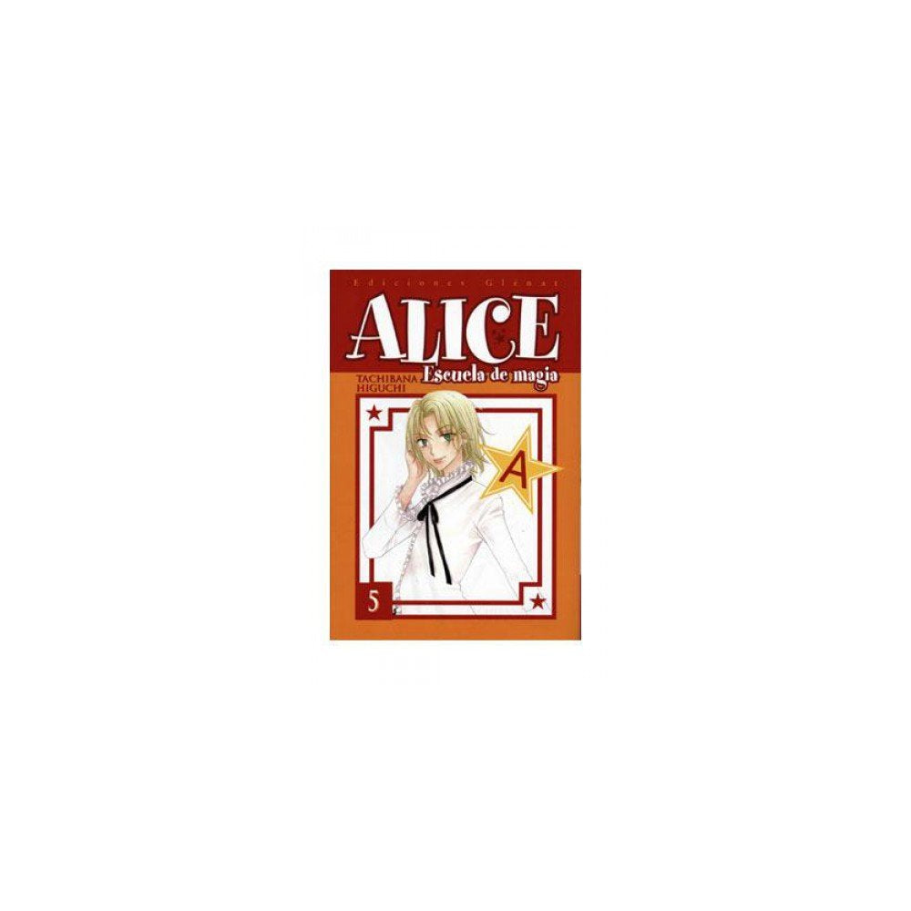 Alice Escuela de magia 5 (Shojo Manga)