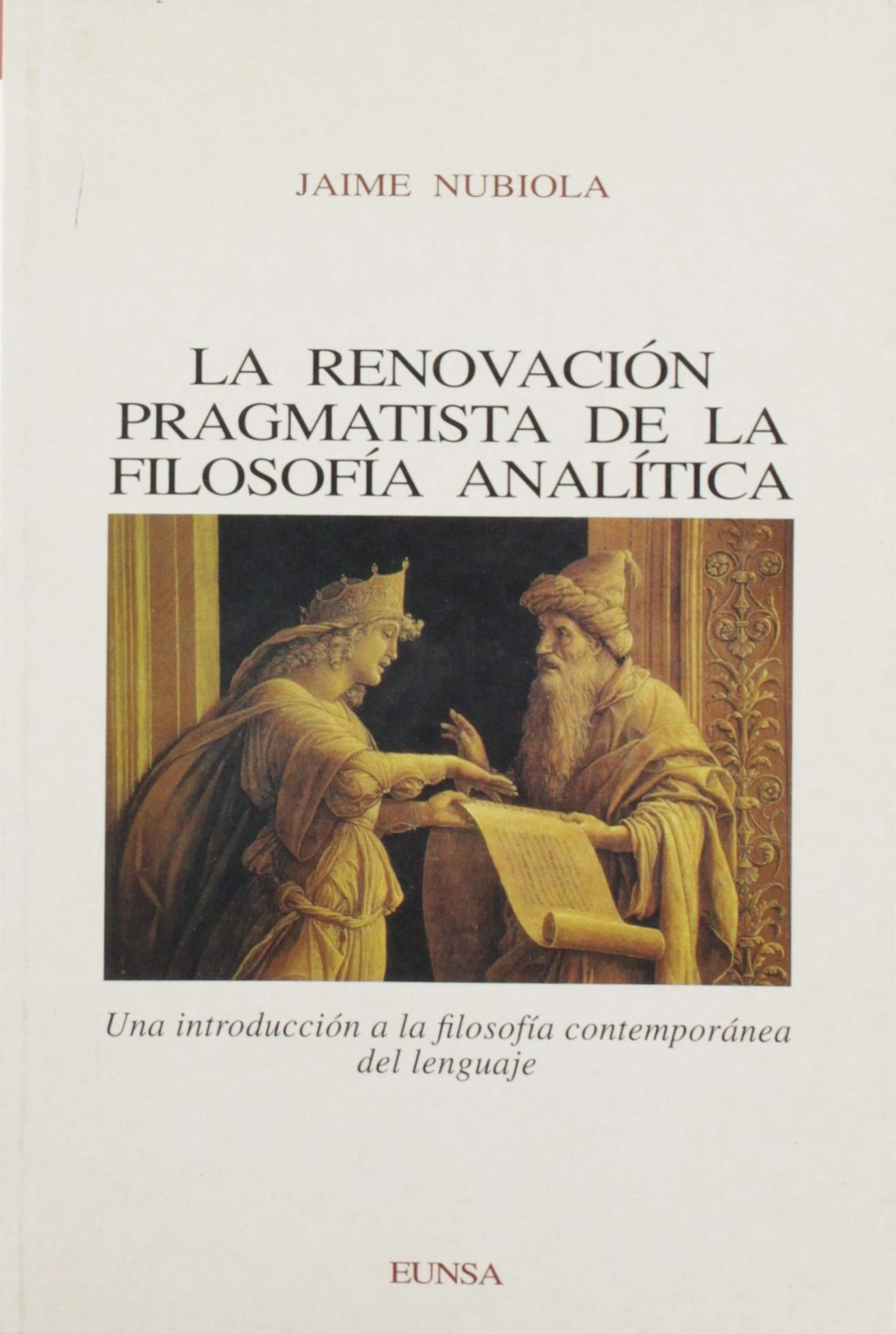 La renovación pragmatista de la filosofía analítica: una introducción a la filosofía contemporánea del lenguaje (NT filosofía)