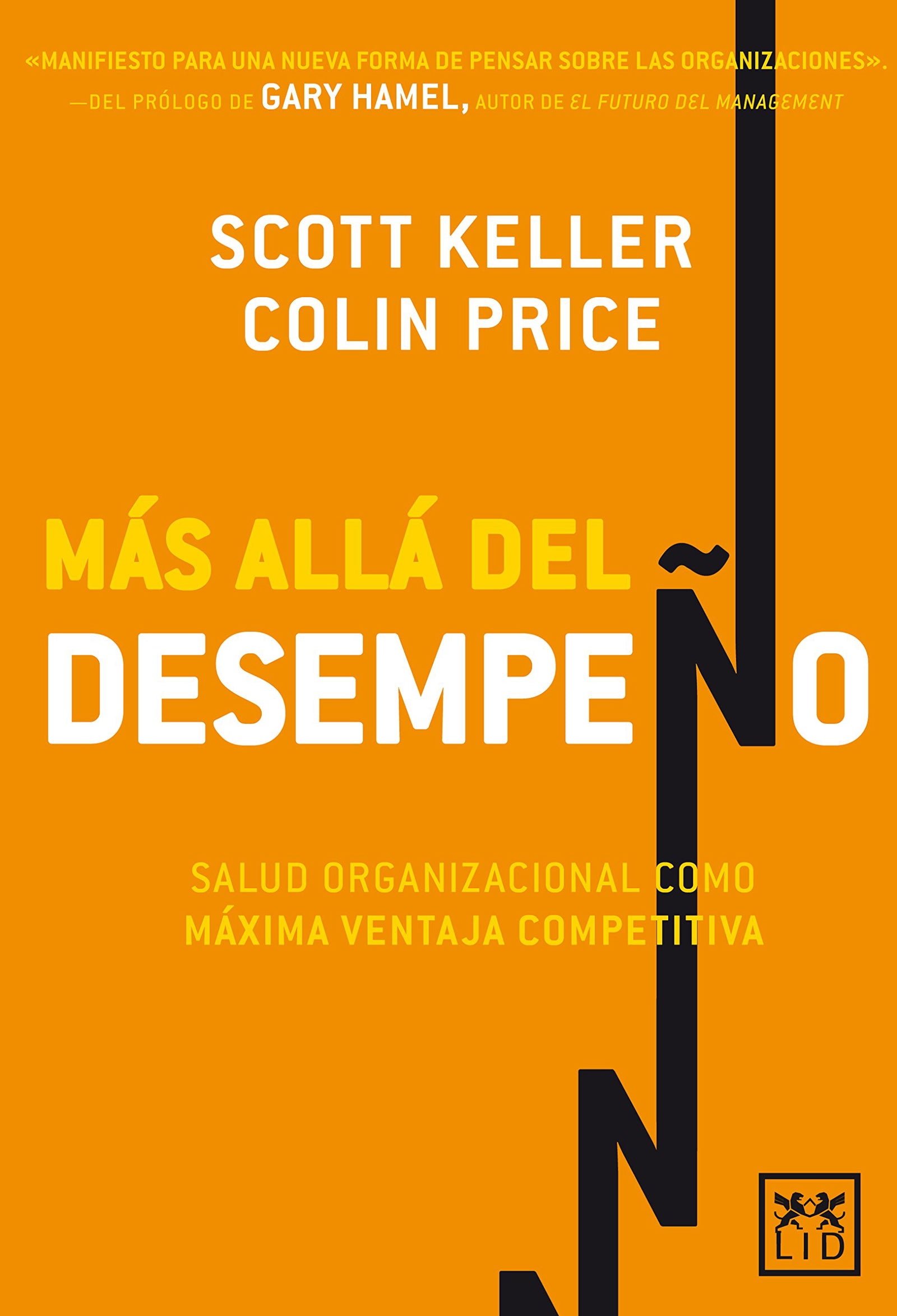 Más allá Del Desempeño: Salud de Organizaciã3n Como Màxima Ventaja Competitiva (acción empresarial)