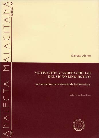 Motivación y arbitrariedad del signo lingüístico : introducción a la ciencia de la literatura