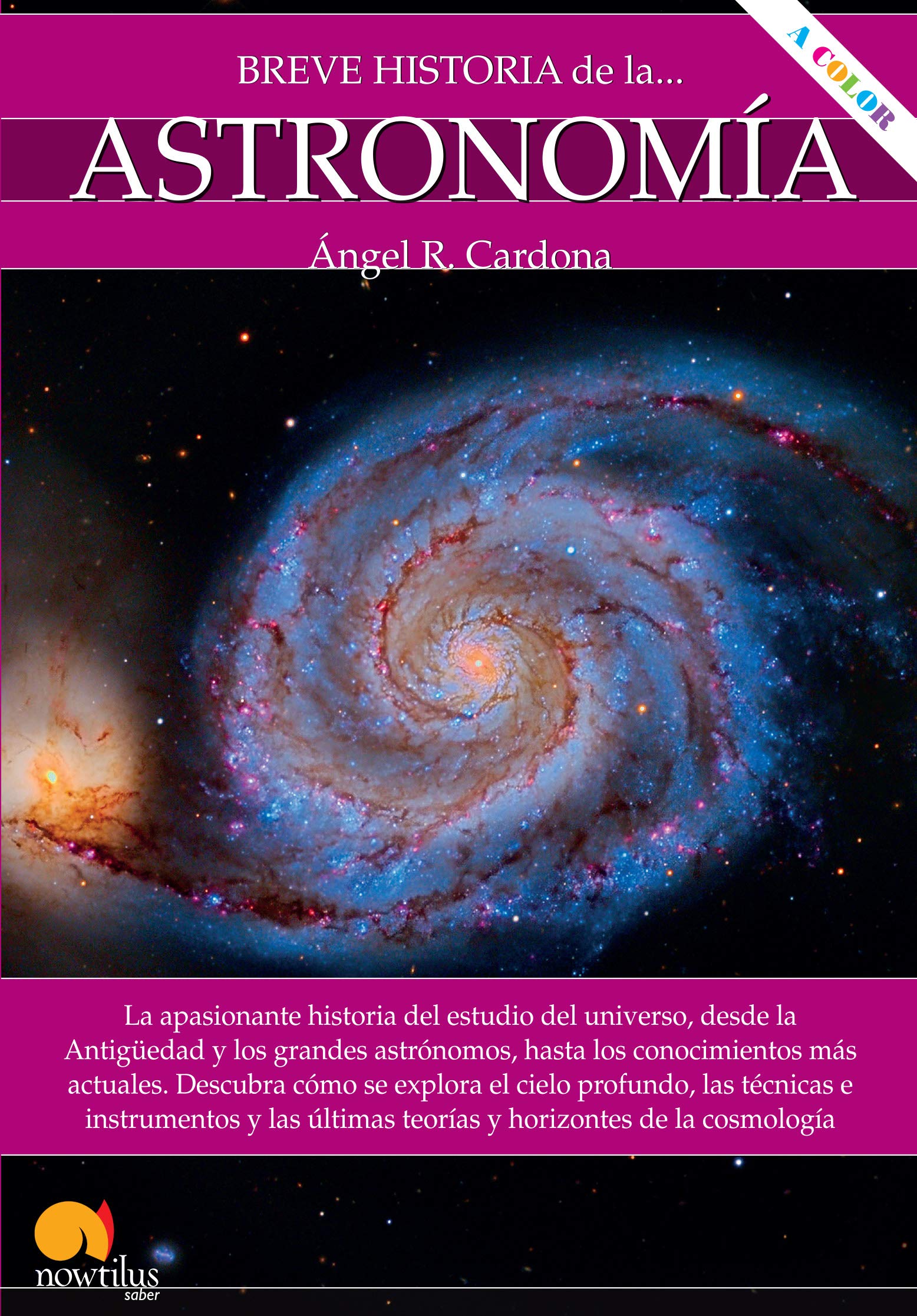 Breve Historia De la Astronomía N.E. Color - Ediciones Nowtilus