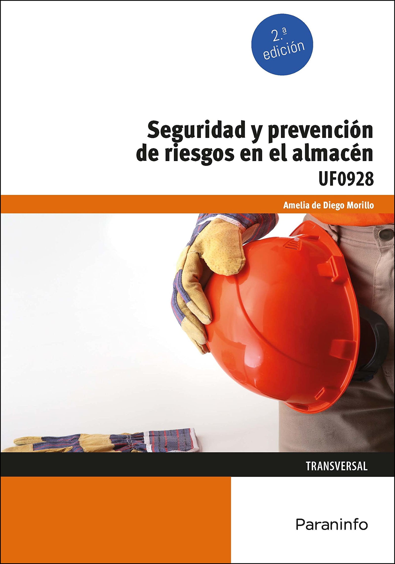 Seguridad y prevención de riesgos en el almacén: Rústica (Comercio y Marketing)