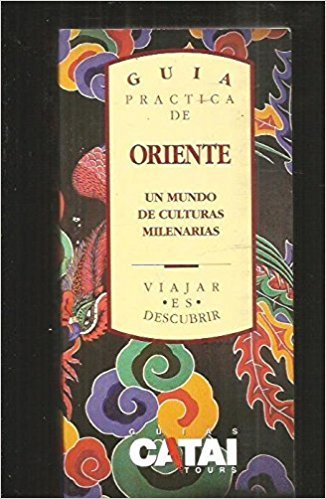 Guia Practica De Oriente.