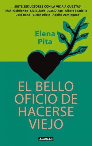 Bello oficio de hacerse viejo, el
