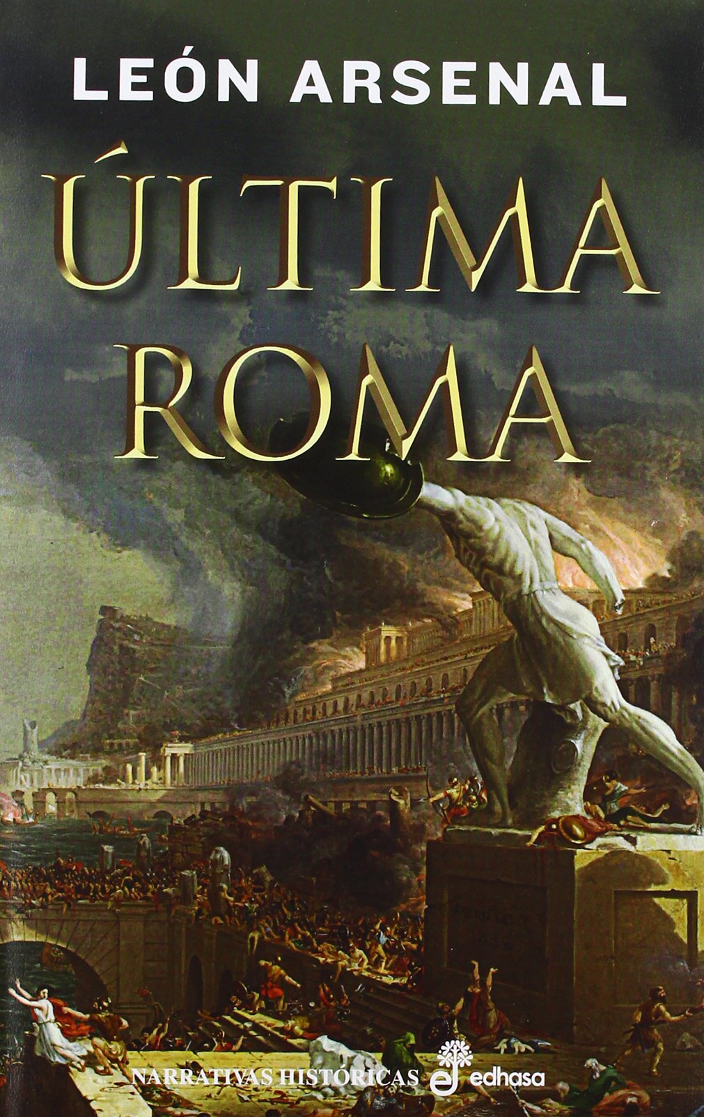 éltima Roma (Narrativas Históricas)
