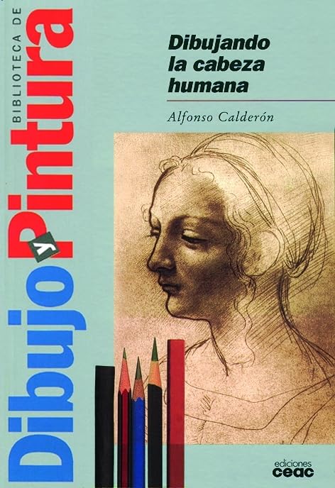 Dibujando la cabeza humana (Biblioteca de dibujo y pintura)