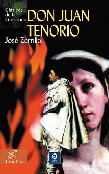 Don Juan Tenorio (Clásicos de la literatura universal)