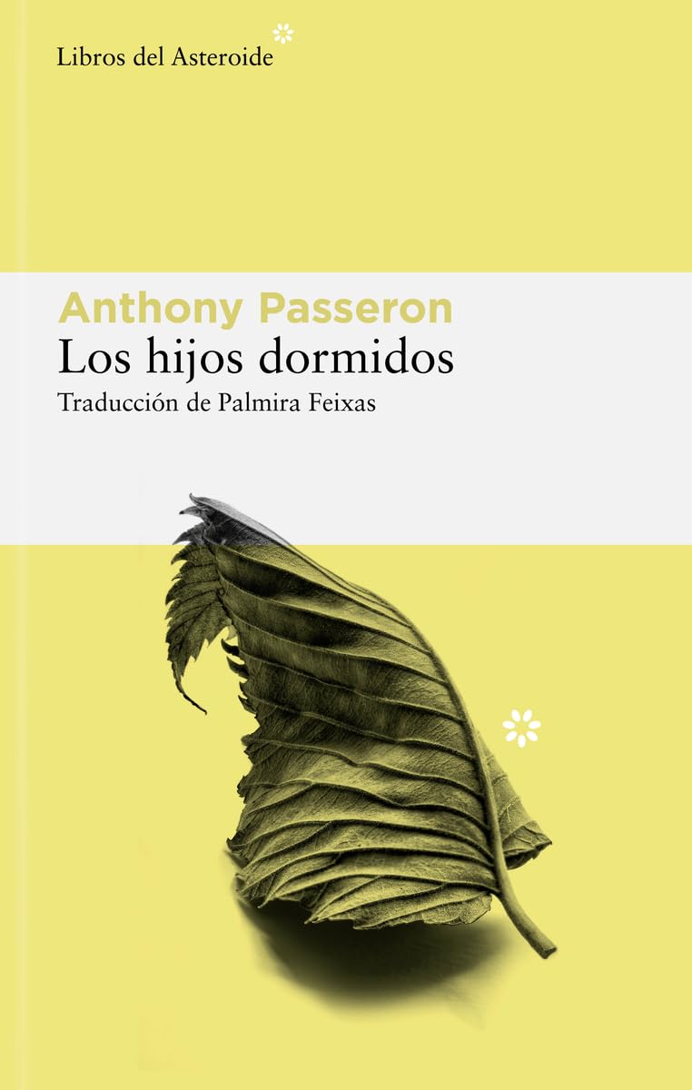 Los hijos dormidos: 306 (Libros del Asteroide)