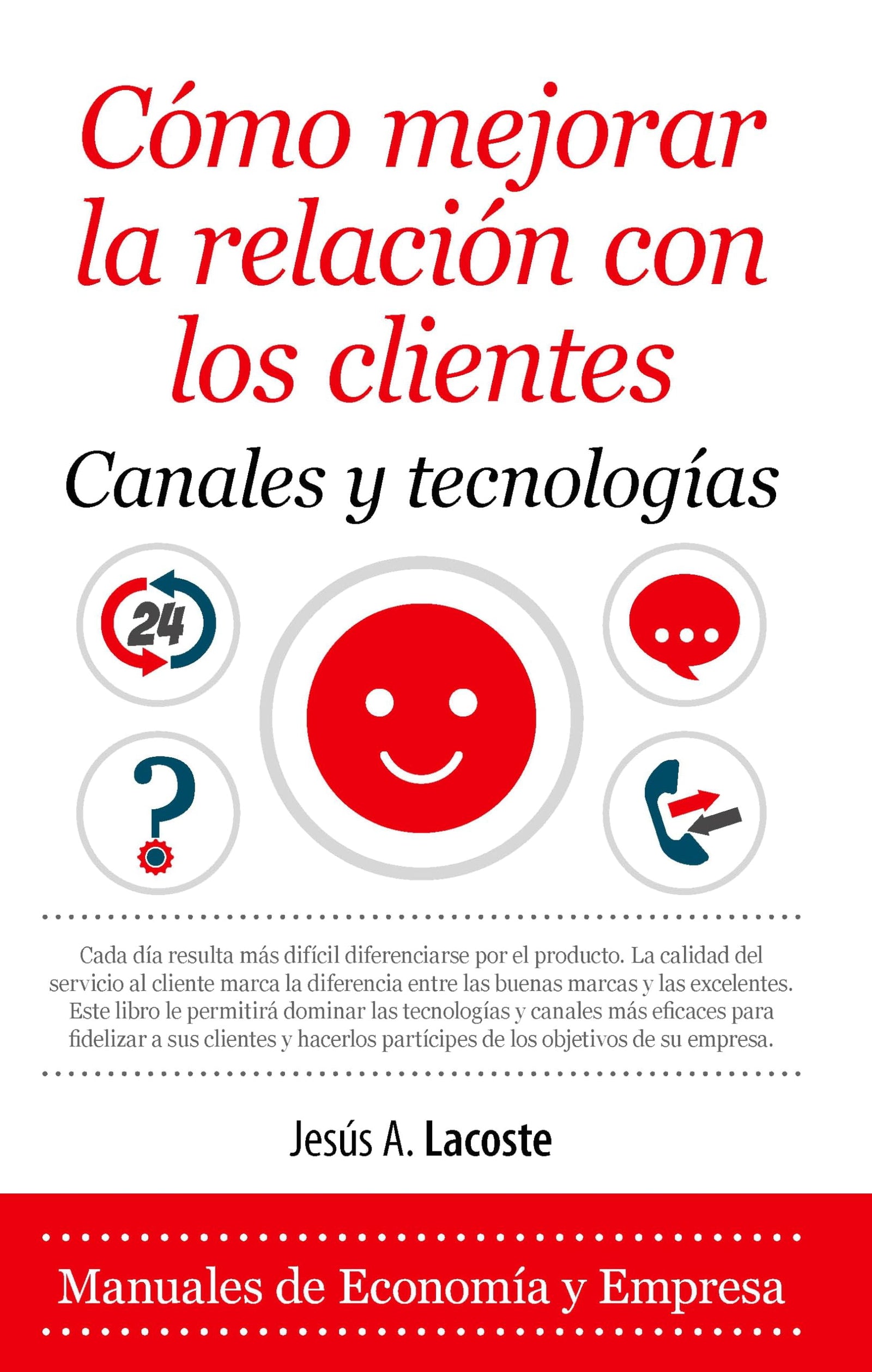 Cómo mejorar la relación con los clientes (Economía y Empresa)