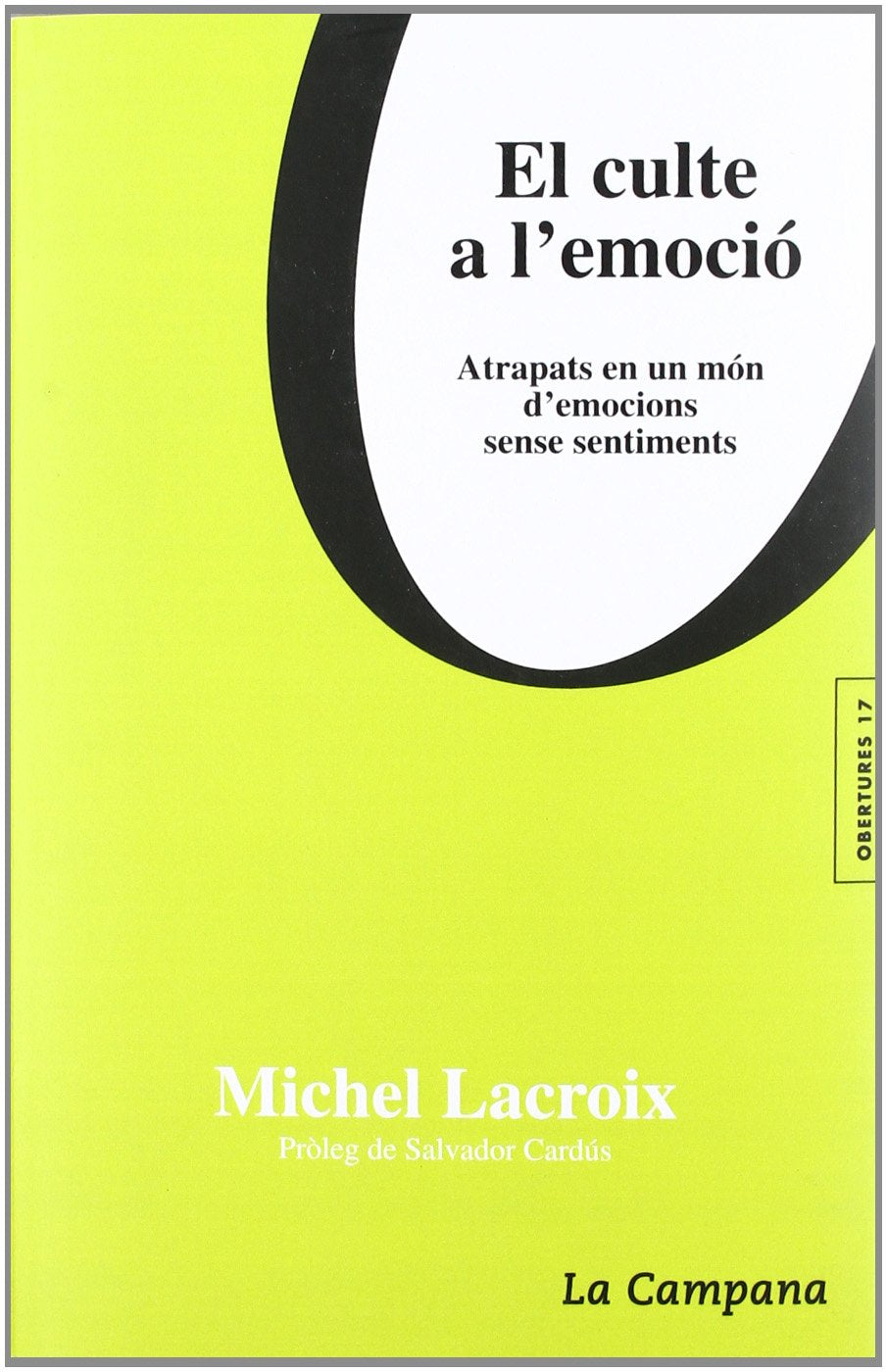 El culte a l'emoció (Obertures)
